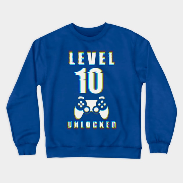 LEVEL 10 UNLOCKED- Funny Glitch Effect Game Controller Design Crewneck Sweatshirt by IceTees